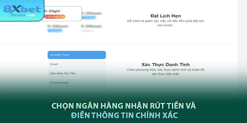 Chọn Ngân hàng nhận rút tiền 8sbet và điền thông tin chính xác