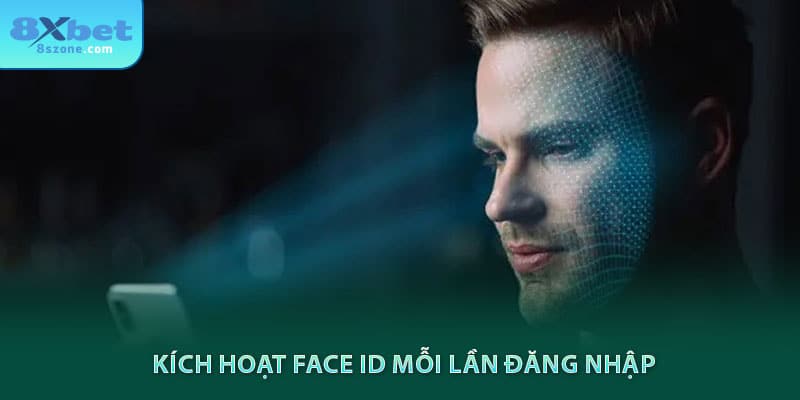 Kích hoạt Face ID mỗi lần đăng nhập 8sbet