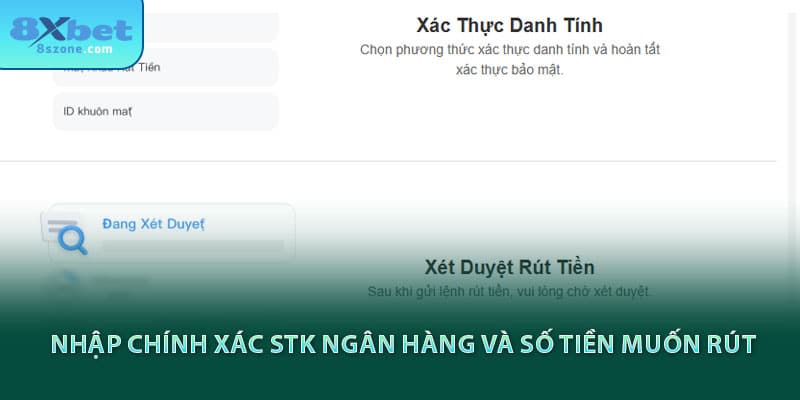 Nhập chính xác thông tin ngân hàng và số tiền muốn rút tại 8sbet