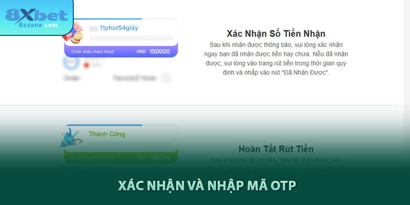 Xác nhận và nhập mã otp được hệ thống 8sbet gửi đến