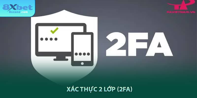 xác thực 2 lớp khi đăng nhập 8sbet (2FA)