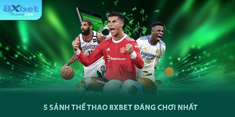 5 sảnh thể thao 8sbet đáng chơi nhất