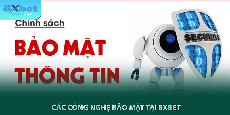 Các công nghệ bảo mật tại 8sbet