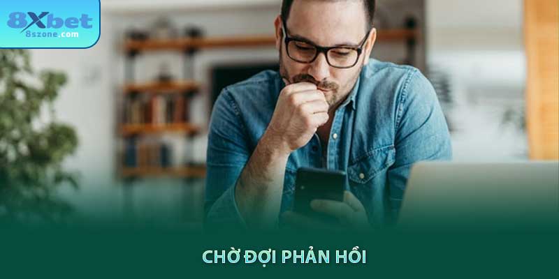 Chờ đợi phản hồi từ 8sbet