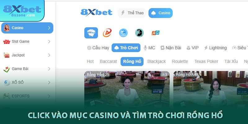 Click vào mục casino 8sbet và tìm trò chơi rồng hổ
