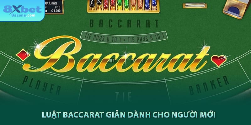 Luật Baccarat 8sbet đơn giản dành cho người mới