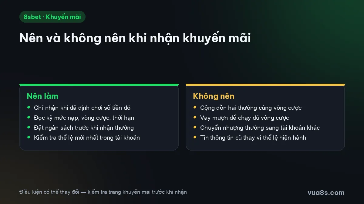So sánh việc nên và không nên làm khi nhận khuyến mãi 8sbet