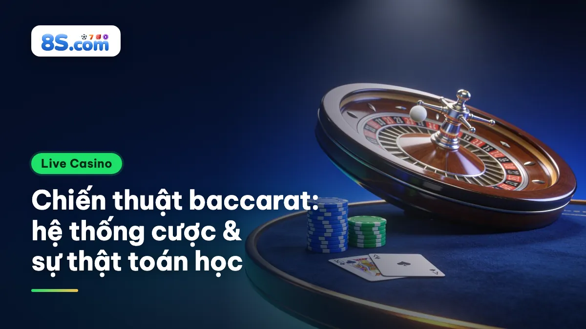 Vòng quay roulette và chip casino 3D, tiêu đề chiến thuật baccarat: hệ thống cược và sự thật toán học