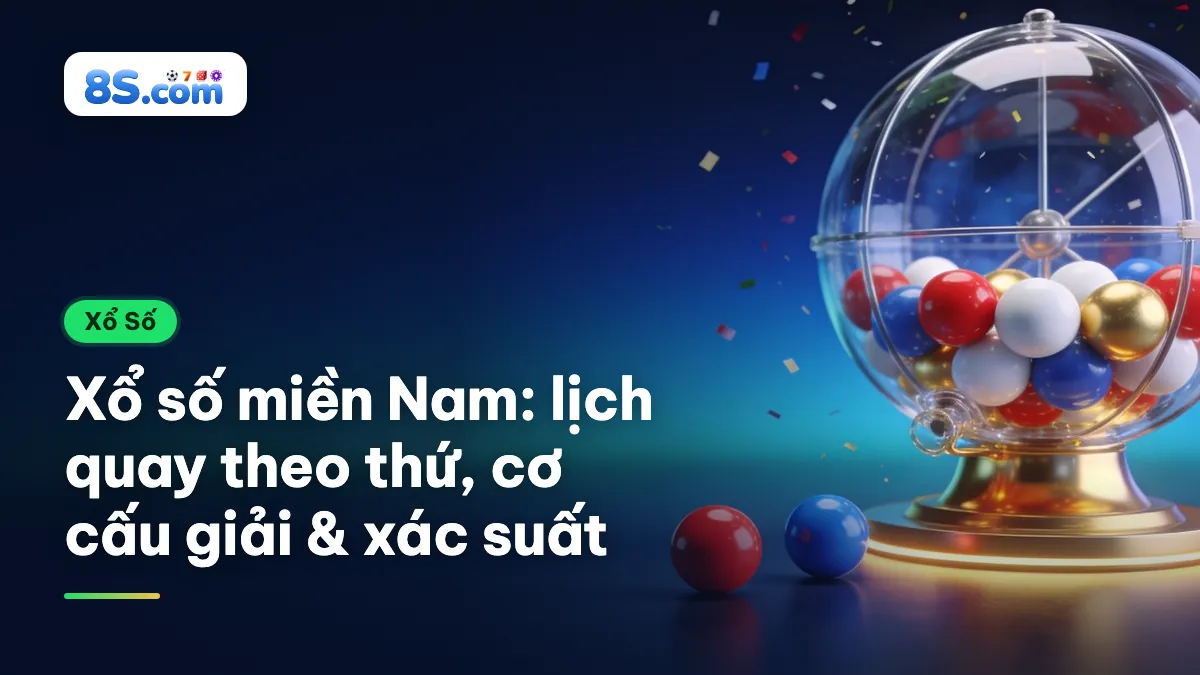 Lồng cầu xổ số 3D trên nền xanh, tiêu đề xổ số miền Nam: lịch quay theo thứ và cơ cấu giải